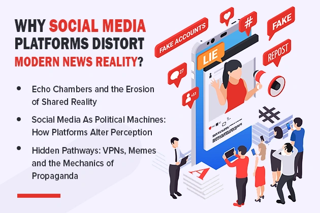 Social Media Today: A Tale of Propaganda and Misinformation